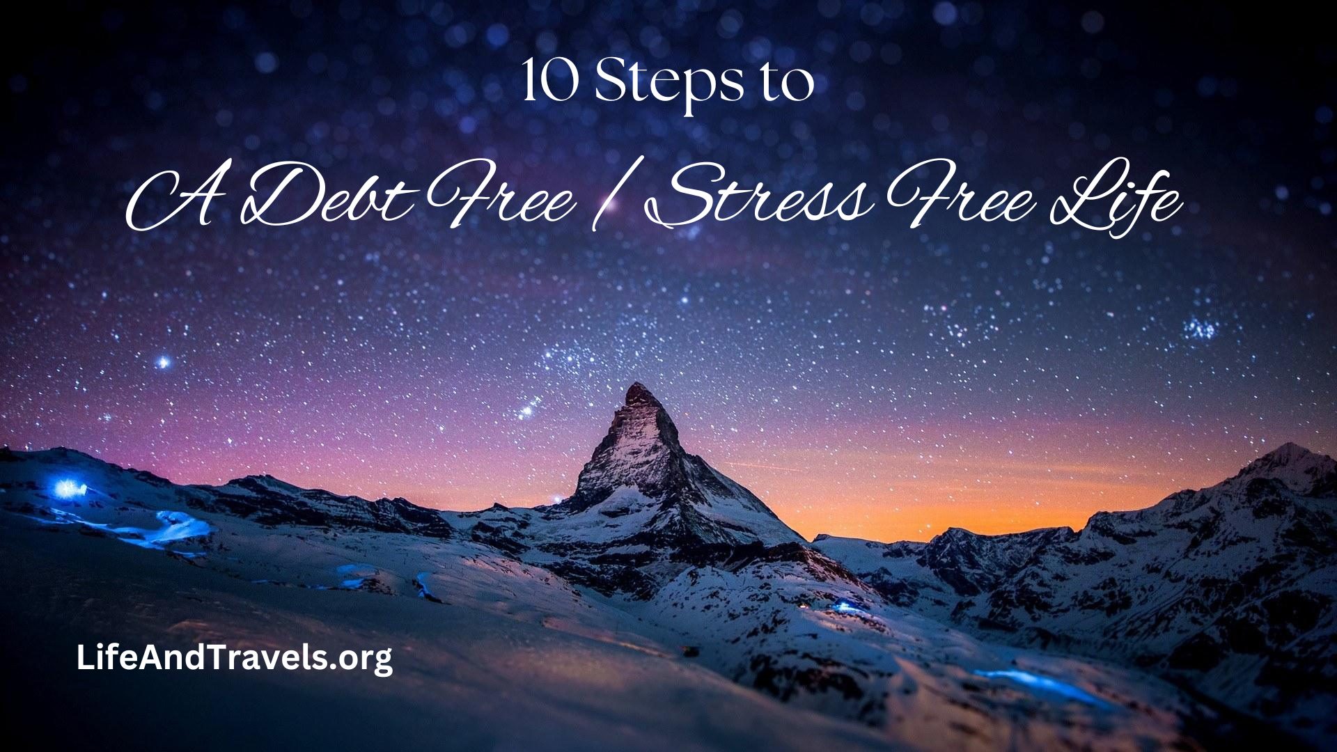 10 steps to debt free living, debt free life, how to get debt free, manage finances, financial freedom